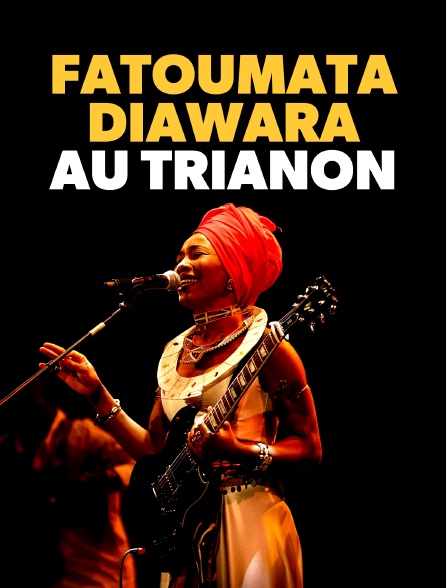 Fatoumata Diawara au Trianon