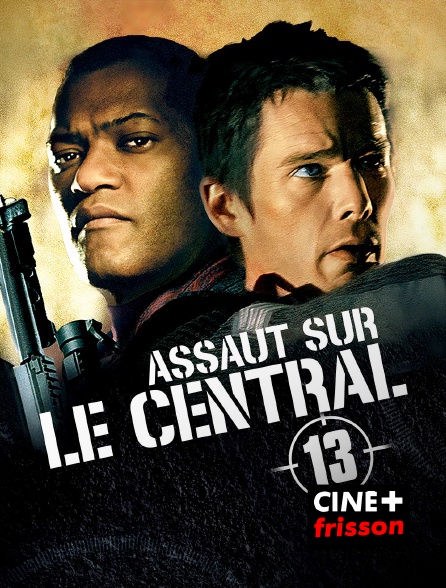 CINE+ Frisson - Assaut sur le central 13