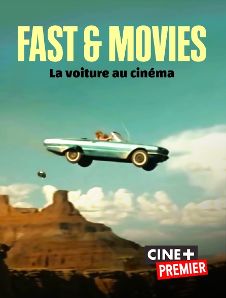 Ciné+ Premier - Fast & Movies