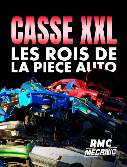 RMC Mécanic - Casse XXL : Les rois de la pièce auto