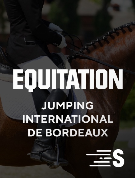 Sport en France - Equitation - Jumping International de Bordeaux