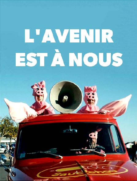 L'avenir est à nous