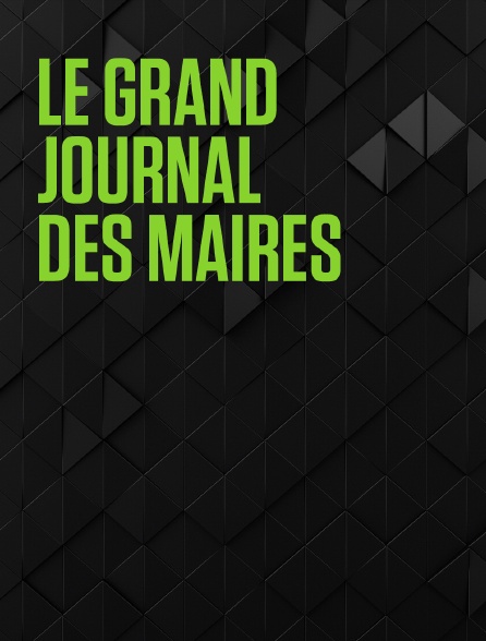 Le grand journal des maires