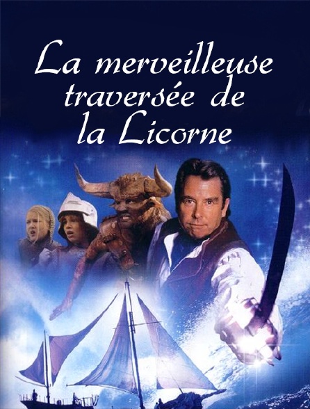 La merveilleuse traversée de la Licorne