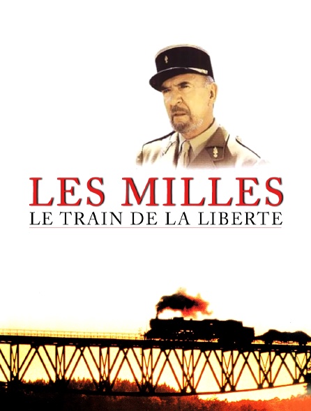 Les Milles, le train de la liberté