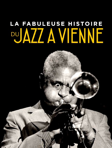 La fabuleuse histoire du Jazz à Vienne