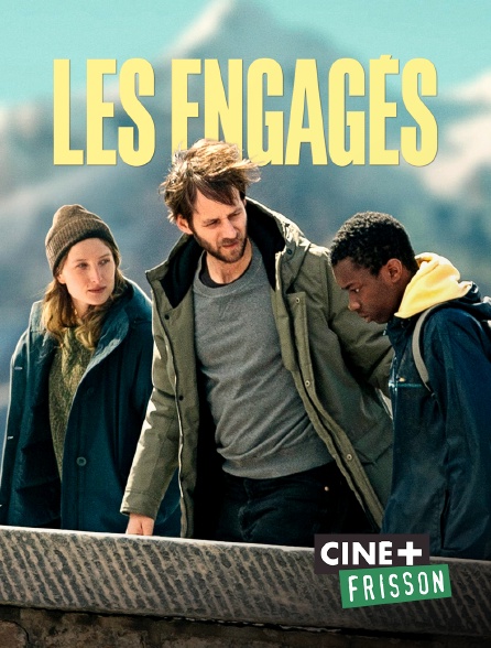 Ciné+ Frisson - Les Engagés