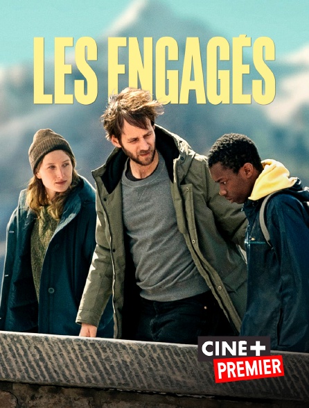 Ciné+ Premier - Les Engagés