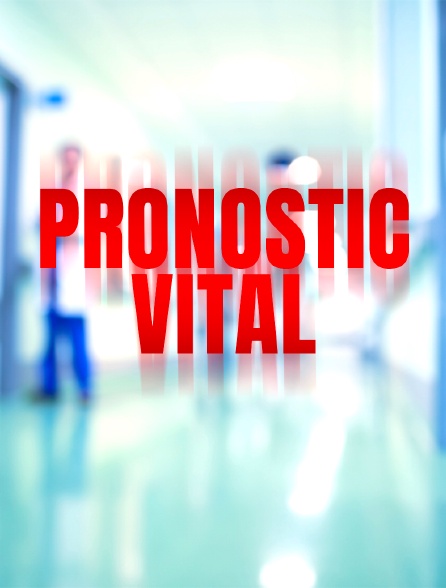 Pronostic vital