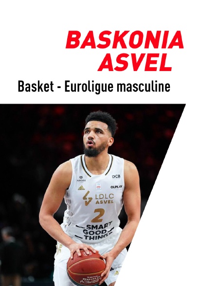 Basket-ball - Euroligue masculine : Baskonia / ASVEL