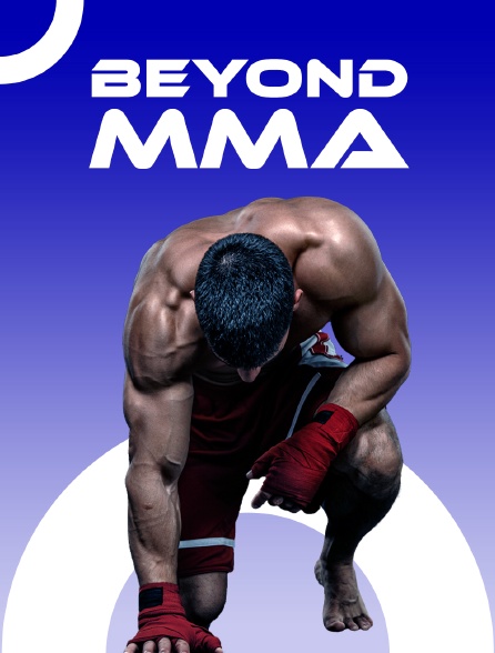 Beyond MMA