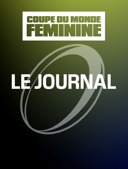 Rugby - Le journal de la Coupe du monde féminine