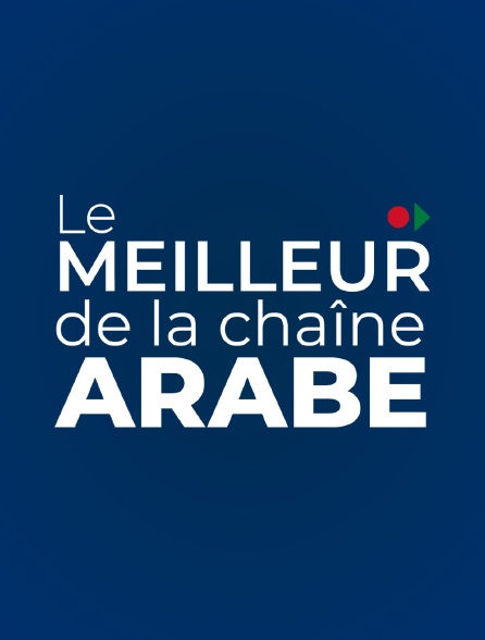 Le meilleur de la chaine Arabe