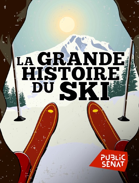 Public Sénat - La Grande Histoire du ski