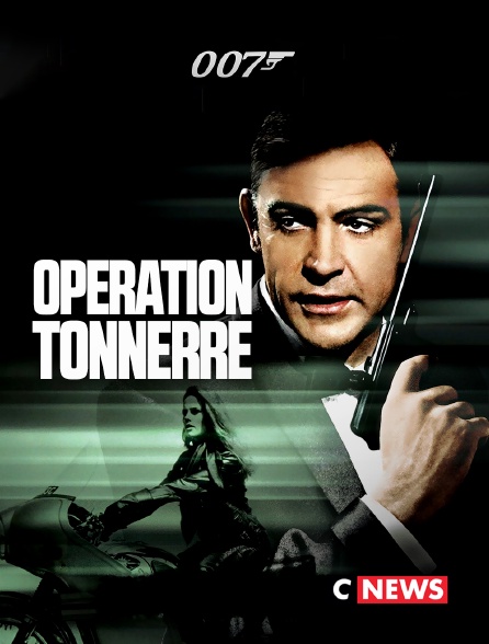 CNEWS - James Bond : Opération tonnerre