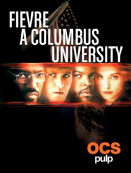 OCS Pulp - Fièvre à Colombus University