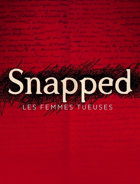 Snapped : les femmes tueuses