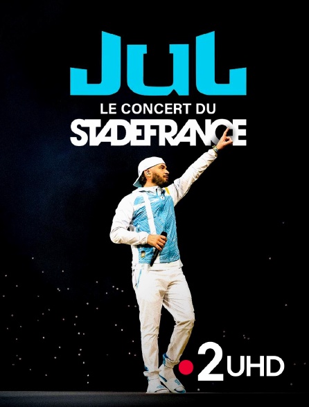France 2 UHD - Jul au Stade de France