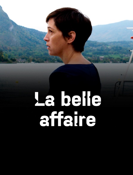 La belle affaire