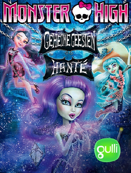 Gulli - Monster High : Hanté