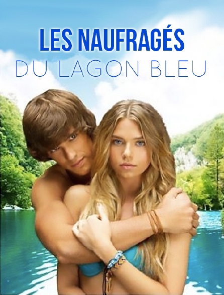 Les naufragés du lagon bleu