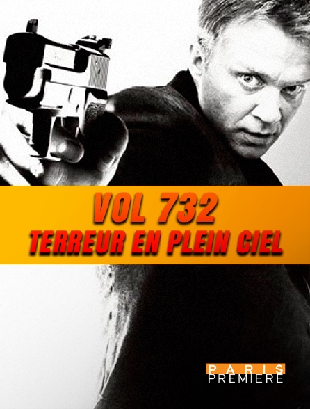Paris Première - Vol 732 : terreur en plein ciel