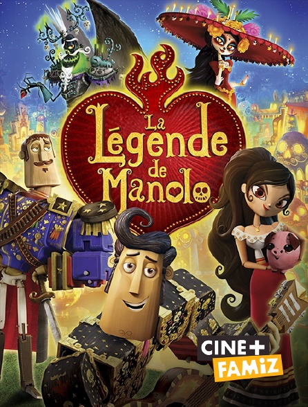 Ciné+ Famiz - La légende de Manolo