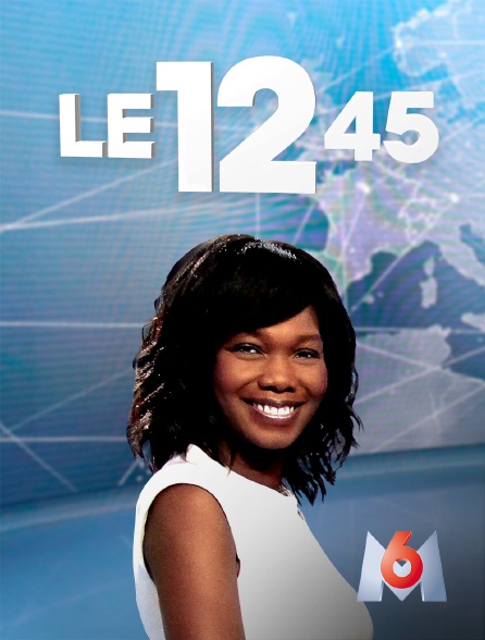 Le 12:45 en Streaming sur M6 - Molotov.tv