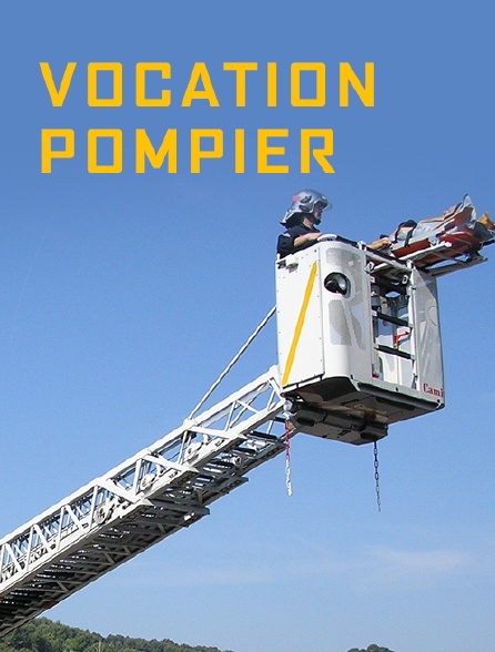 Vocation pompier