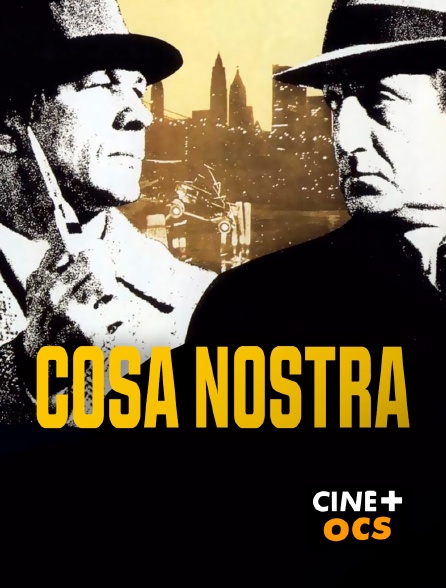 CINÉ Cinéma - Cosa Nostra