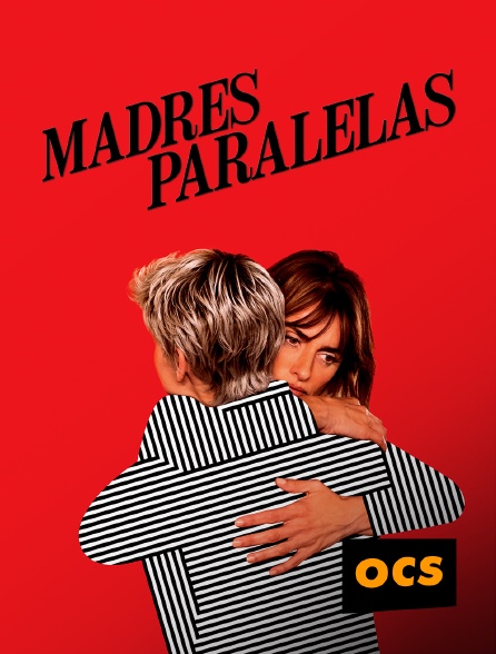 OCS - Madres paralelas