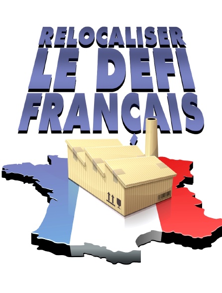 Relocaliser : le défi français