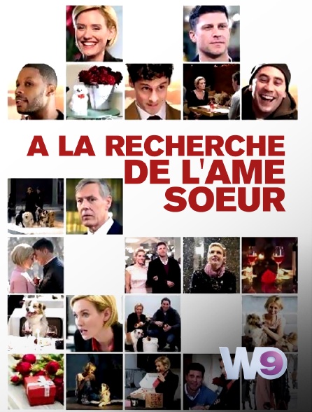 W9 - A la recherche de l'âme soeur