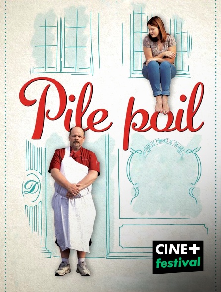 CINE+ Festival - Pile poil