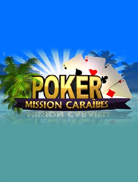Poker Mission Caraïbes
