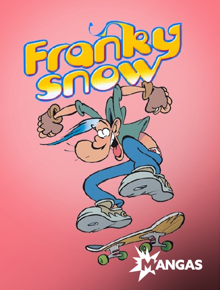 MANGAS - Franky Snow