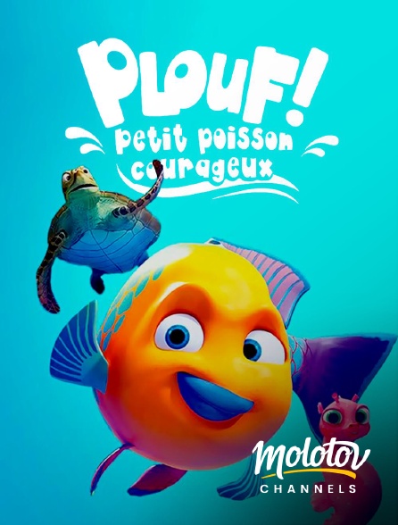 Molotov channels - Plouf ! petit poisson courageux