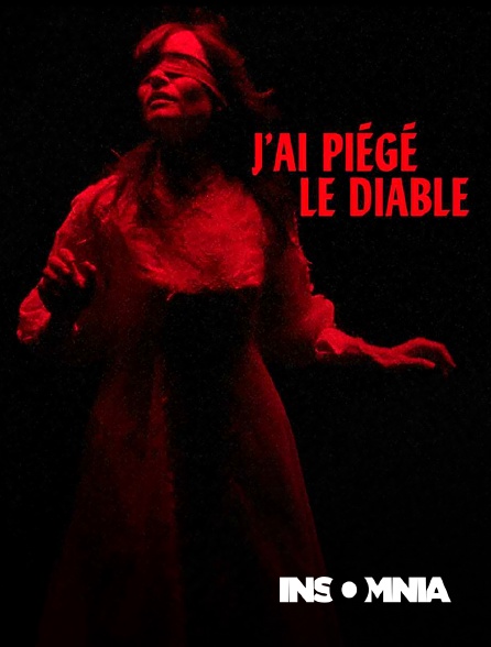 INSOMNIA - J'ai piégé le Diable