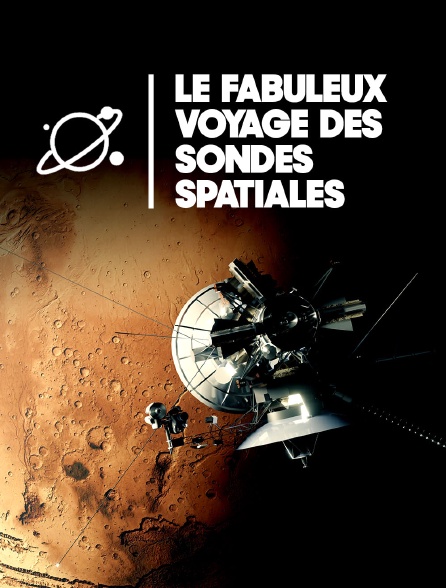 Le fabuleux voyage des sondes spatiales