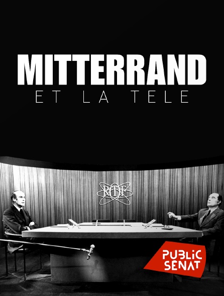 Public Sénat - Mitterrand et la télévision