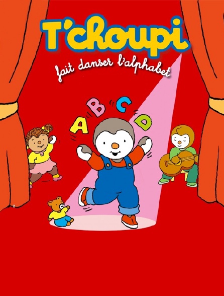 T'Choupi fait danser l'alphabet