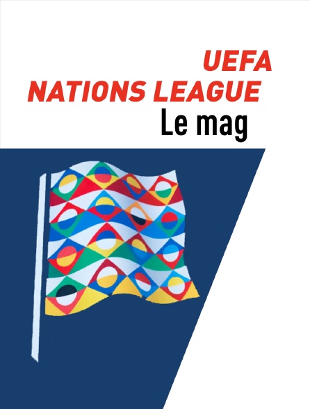 UEFA Nations League, le mag
