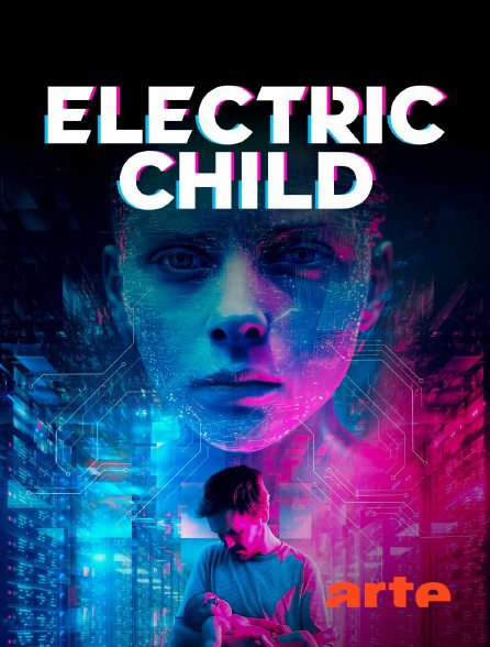 Arte - Electric Child