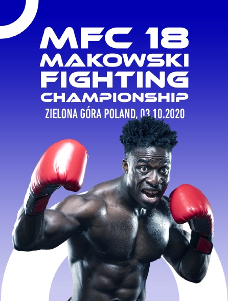 MFC 18 Makowski Fighting Championship, Zielona Góra, Poland, 03.10.2020