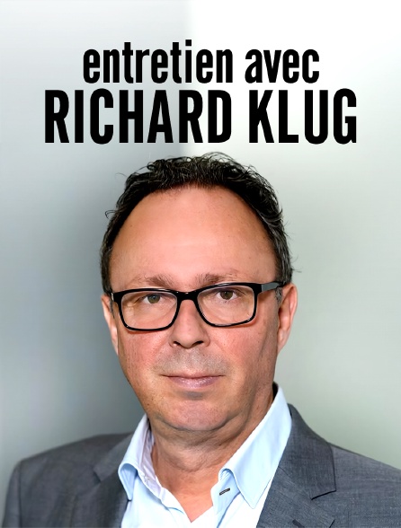Entretien avec Richard Klug