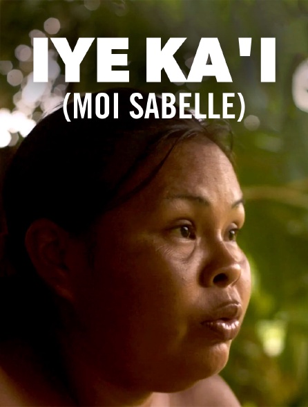 Iye Ka'i (Moi Sabelle)