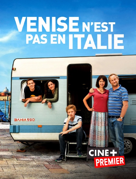Venise N Est Pas En Italie Streaming Venise n'est pas en Italie en Streaming & Replay sur Ciné+ Premier