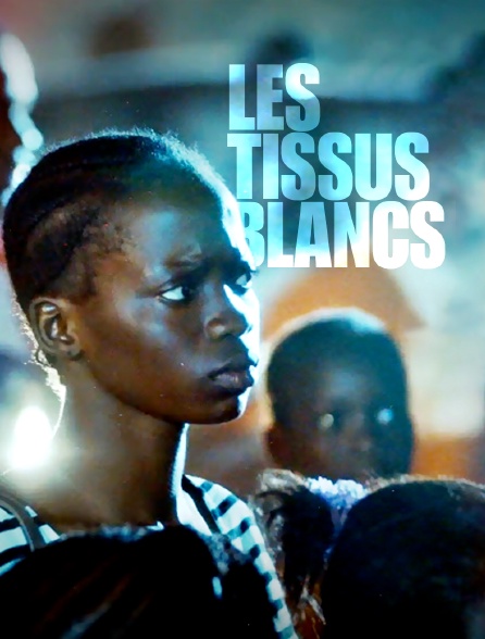 Les tissus blancs