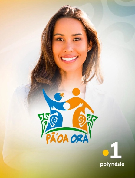 La 1ère Polynésie - Pāo'a ora