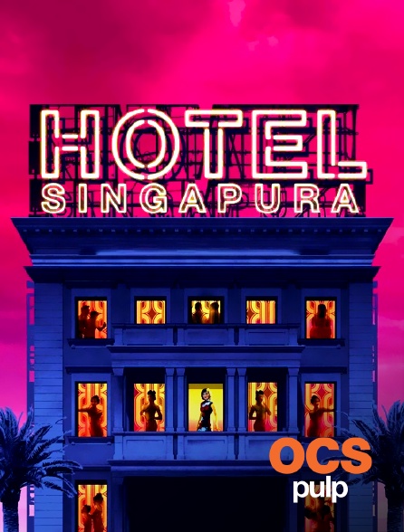 OCS Pulp - Hôtel Singapura